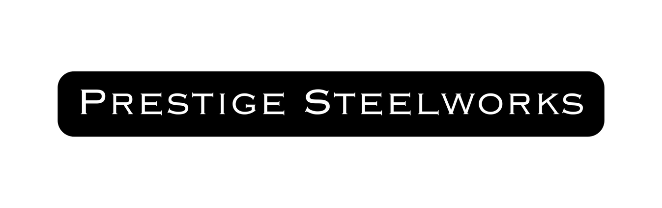 Prestige Steelworks